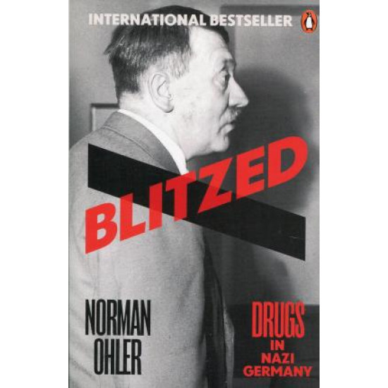 Blitzed: Drugs in Nazi Germany