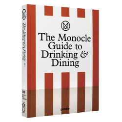 The Monocle Guide to Drinking & Dining