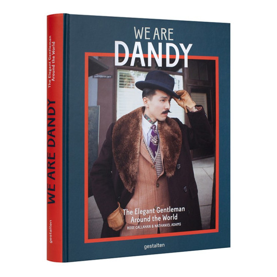 We are Dandy: The Elegant Gentleman Around the World