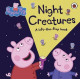 Peppa Pig: Night Creatures