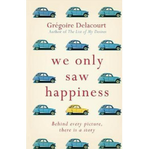 We Only Saw Happiness