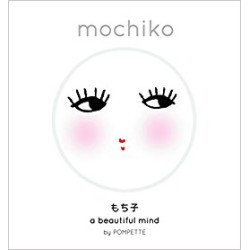 Mochiko: A Beautiful Mind Mochiko: A Beautiful Mind