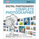 Digital Photography - Complete Photographer