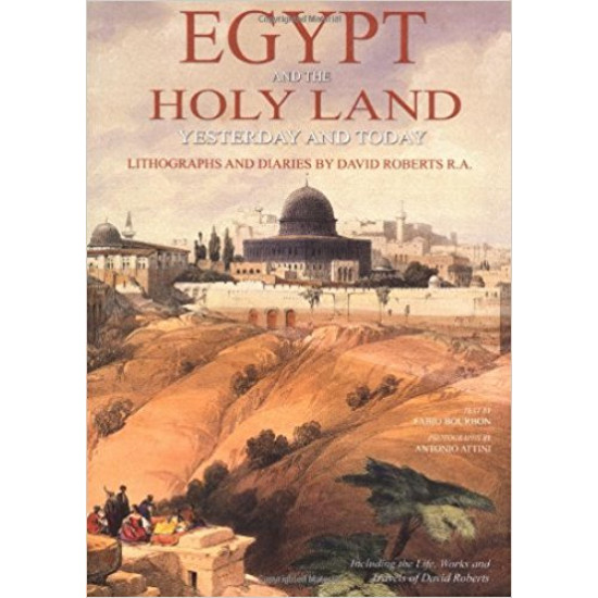 The Holy Land and Egypt : Yesterday and Today