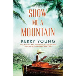 Show Me A Mountain Show Me A Mountain