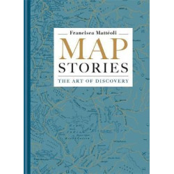 Map Stories: The Art of Discovery