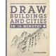 Draw Buildings and Cities in 15 Minutes