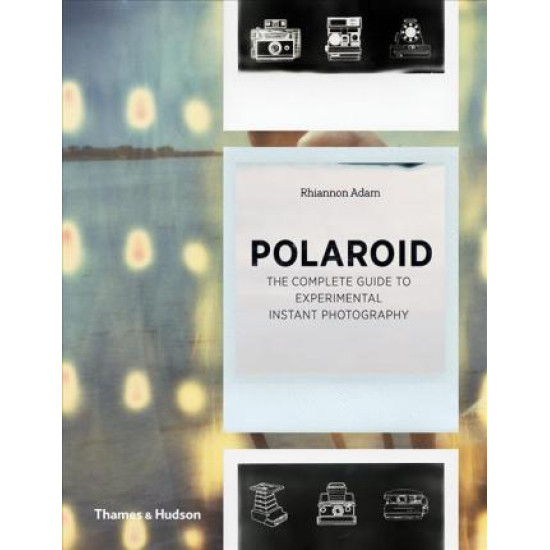 Polaroid: The Missing Manual