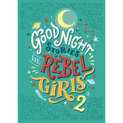 Good Night Stories for Rebel Girls 2