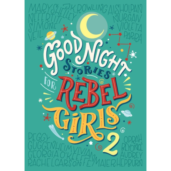 Good Night Stories for Rebel Girls 2