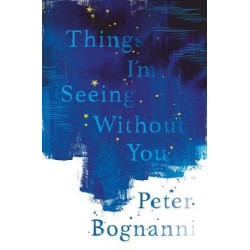 Things I'm Seeing Without You Things I'm Seeing Without You