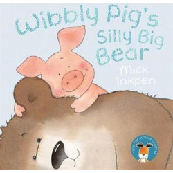 Wibbly Pig's Silly Big Bear