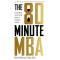 The 80 Minute MBA