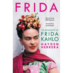 Frida : The Biography of Frida Kahlo