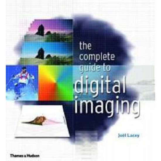 The Complete Guide to Digital Imaging