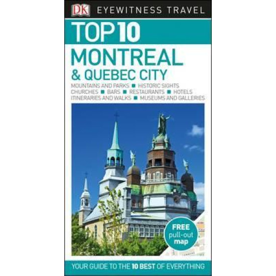 Top 10 Montreal & Quebec City