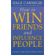 How to Win Friends and Influence People