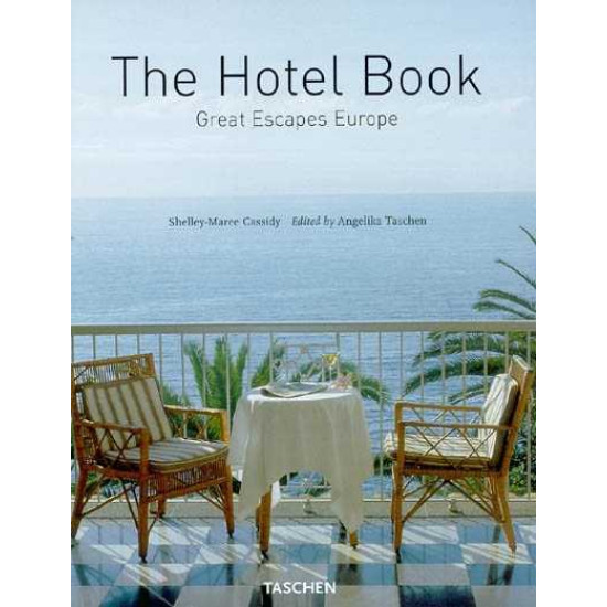 The Hotel Book: Europe: Great Escapes