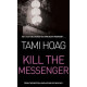 Kill the Messenger