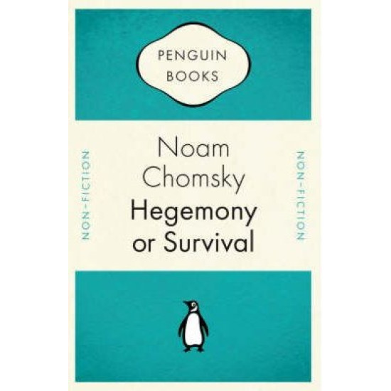 Hegemony or Survival