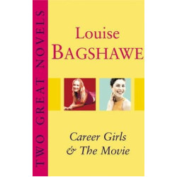 Two Great Novels: Career Girls. The Movie