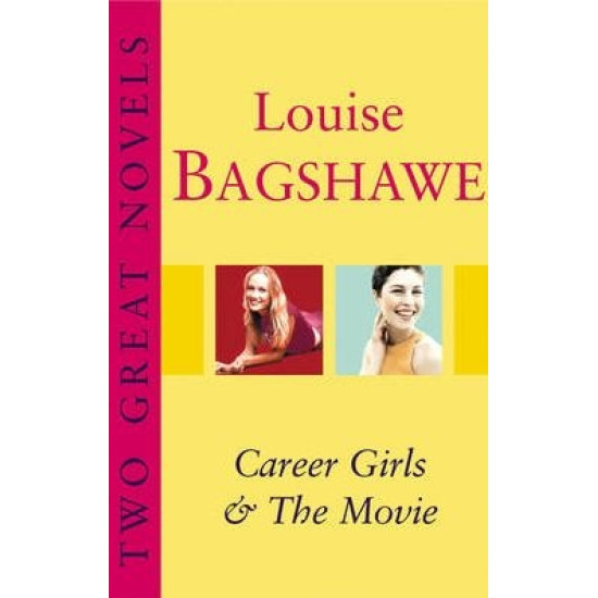 Two Great Novels: Career Girls. The Movie