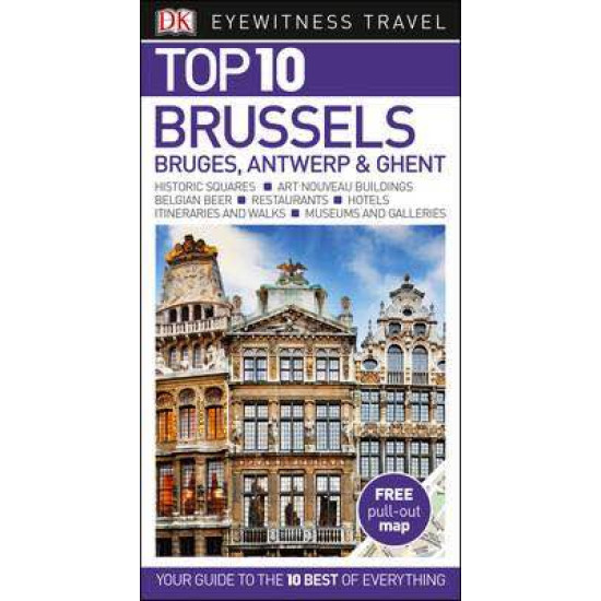 Top 10 Brussels, Bruges, Antwerp & Ghent