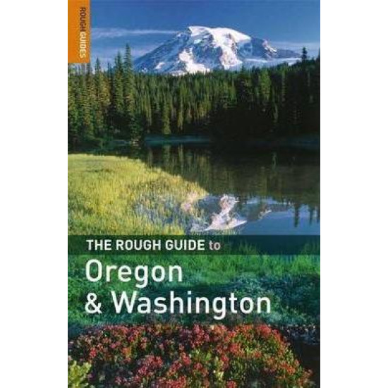 The Rough Guide to Oregon and Washington