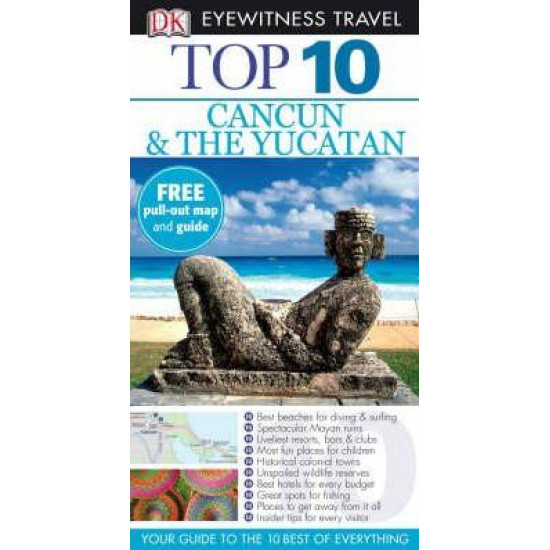 Top 10 Cancun and the Yucatan