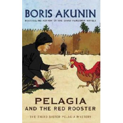 Pelagia and the red rooster Pelagia and the red rooster
