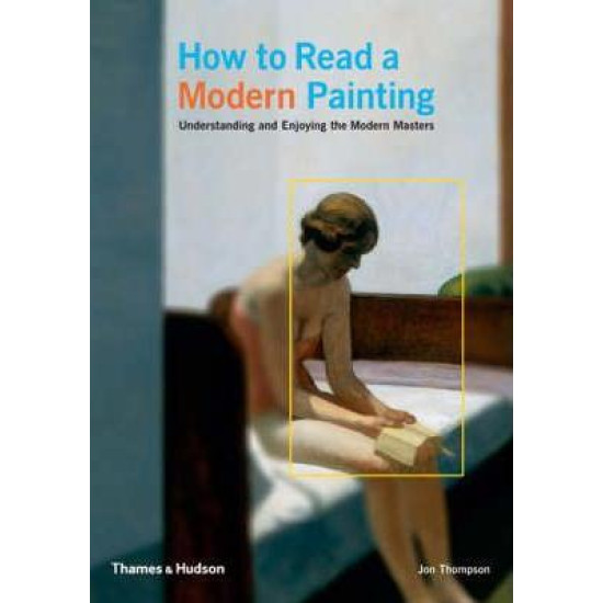 How to Read a Modern Painting