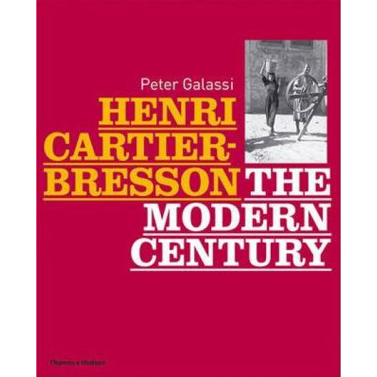 Henri Cartier-Bresson - The Modern Century