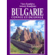 Bulgarie: connue et inconnue