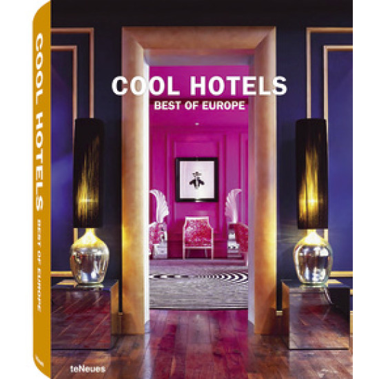 Cool Hotels. Best of Europe