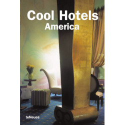 Cool Hotels America Cool Hotels America