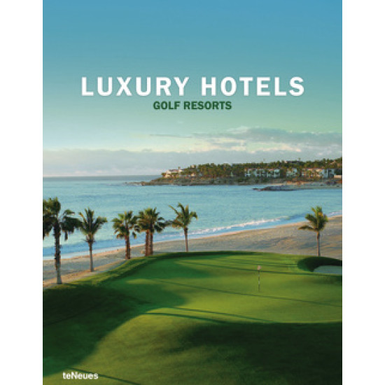 Luxury Hotels Golf Resorts