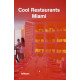 Cool Restaurants Miami