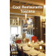 Cool Restaurants Toscana