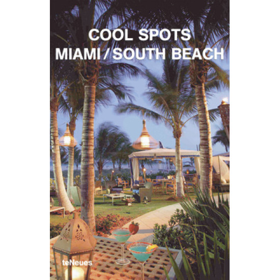 Cool Spots Miami - South Beach